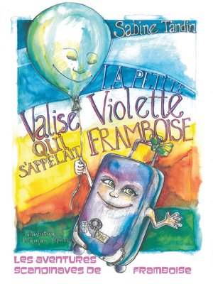 cover image of La petite valise violette qui s'appelait Framboise